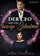 Cover-Bild zum Titel 'Der CEO und seine kurvige Sekretärin' von 'Bärbel Muschiol'