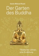 Der Garten des Buddha - Geshe Michael Roach