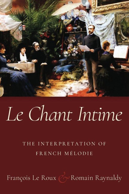 LE CHANT INTIME C - Le Roux