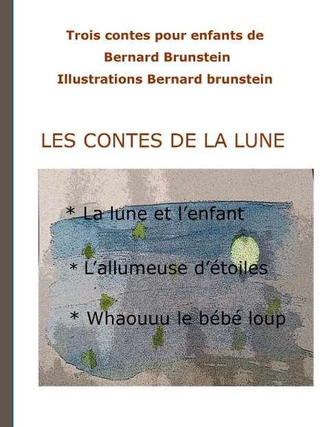 Les contes de la lune - Bernard Brunstein