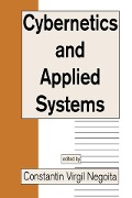 Cover-Bild zum Titel 'Cybernetics and Applied Systems' von 'Constantin Virgil Negoita'