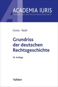 Cover-Bild zum Titel 'Grundriss der deutschen Rechtsgeschichte' von 'Rudolf Gmür, Andreas Roth'