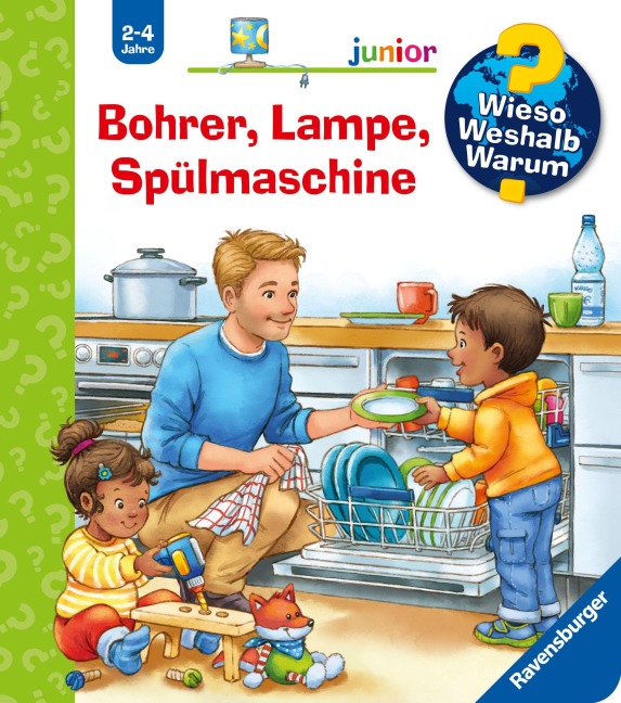 Wieso? Weshalb? Warum? junior, Band 76 - Bohrer, Lampe, Spülmaschine - Andrea Erne