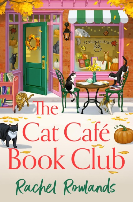 The Cat Cafe Book Club - Rachel Rowlands