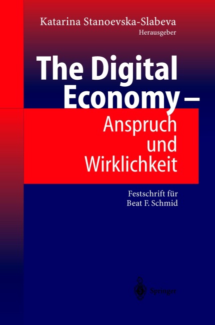 The Digital Economy - Anspruch und Wirklichkeit - 