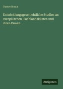 Cover-Bild zum Titel 'Entwicklungsgeschichtliche Studien an europäischen Flachlandsküsten und ihren Dünen' von 'Gustav Braun'