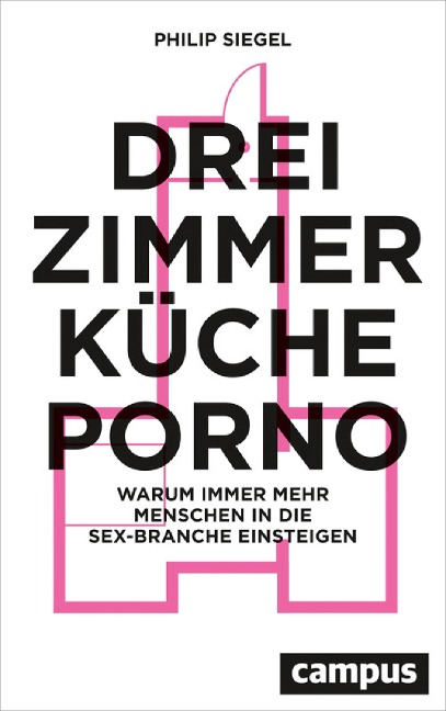 Drei Zimmer, Küche, Porno - Philip Siegel
