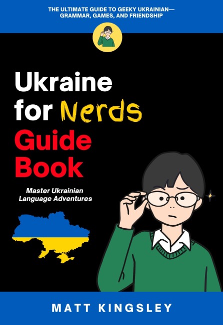 Ukraine for Nerds Guide Book - Matt Kingsley