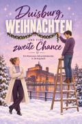 Cover-Bild zum Titel 'Duisburg, Weihnachten und eine zweite Chance' von 'Oliver Schmidt'