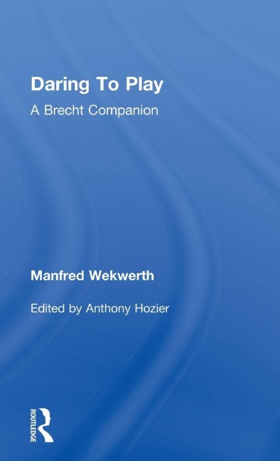 Daring to Play - Manfred Wekwerth