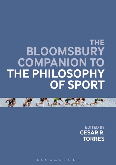 The Bloomsbury Companion to the Philosophy of Sport - 