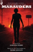 Cover-Bild zum Titel 'Marauders: The Novelization' von 'Sawyer Perry'