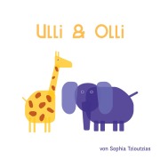 Cover-Bild zum Titel 'Ulli und Olli' von 'Sophia Tzioutzias'