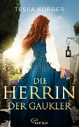 Cover-Bild zum Titel 'Die Herrin der Gaukler' von 'Tessa Korber'