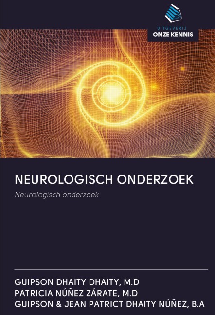 NEUROLOGISCH ONDERZOEK - M. D Dhaity Dhaity, M. D Núñez Zárate, B. A Dhaity Núñez