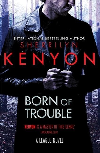 Born of Trouble - Sherrilyn Kenyon