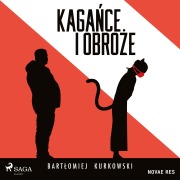 Cover-Bild zum Titel 'Kaga¿ce i obro¿e' von 'Bart¿omiej Kurkowski'