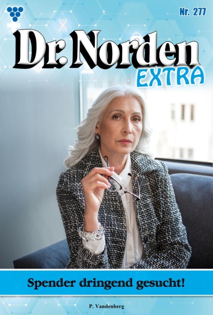 Spender dringend gesucht! - Patricia Vandenberg