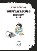 Cover-Bild zum Titel 'Tuhaflar Kulübü - Birinci Kitap' von 'Suna Dündar'