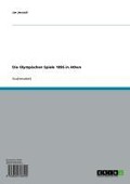 Cover-Bild zum Titel 'Die Olympischen Spiele 1896 in Athen' von 'Jan Jerosch'