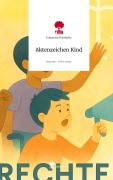 Cover-Bild zum Titel 'Aktenzeichen Kind. Life is a Story - story.one' von 'Franziska Kinskofer'