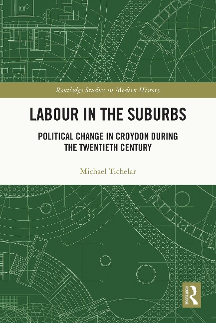 Labour in the Suburbs - Michael Tichelar