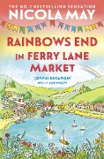 Cover-Bild zum Titel 'Rainbows End in Ferry Lane Market' von 'Nicola May'