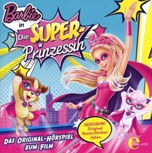 Die Superprinzessin-Das Original Hörspiel z.Film - Barbie