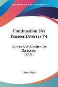 Continuation Des Pensees Diverses V4 - Pierre Bayle