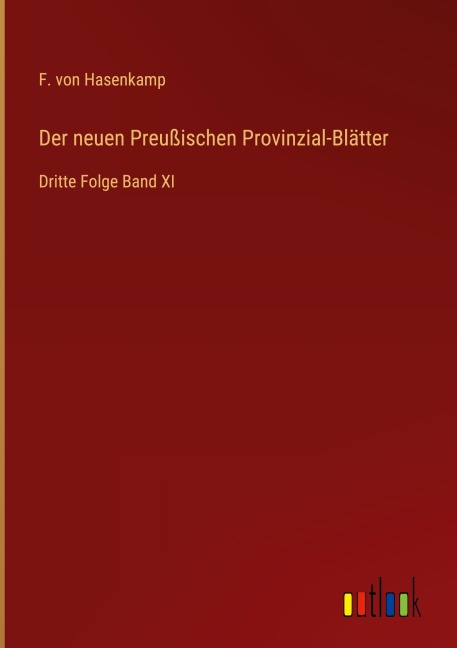 Der neuen Preußischen Provinzial-Blätter - F. von Hasenkamp