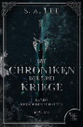 Cover-Bild zum Titel 'Die Chroniken der drei Kriege' von 'S. A. Lee'