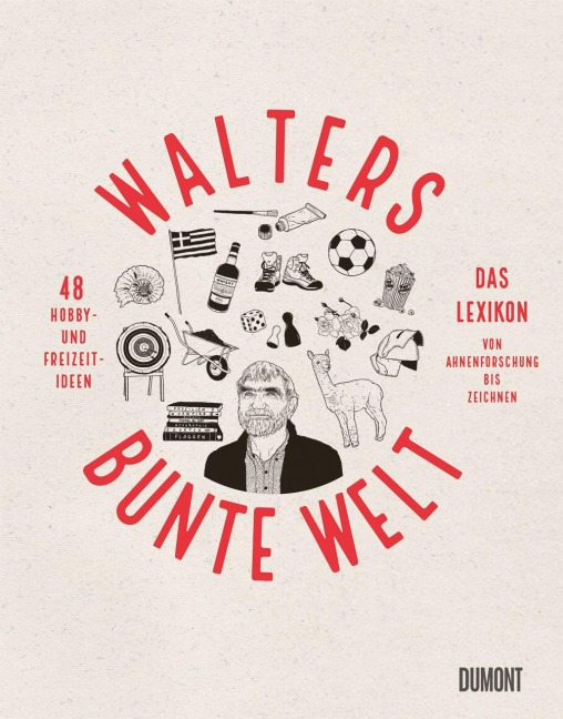 Walters bunte Welt - Walter Burgmann
