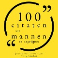 Cover-Bild zum Titel '100 citaten om mannen te begrijpen' von 'Benjamin Franklin, Mae West, D. H. Lawrence, William Shakespeare, Virginia Woolf'