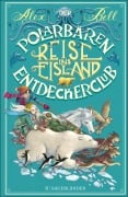 Cover-Bild zum Titel 'Der Polarbären-Entdeckerclub 1 - Reise ins Eisland' von 'Alex Bell'