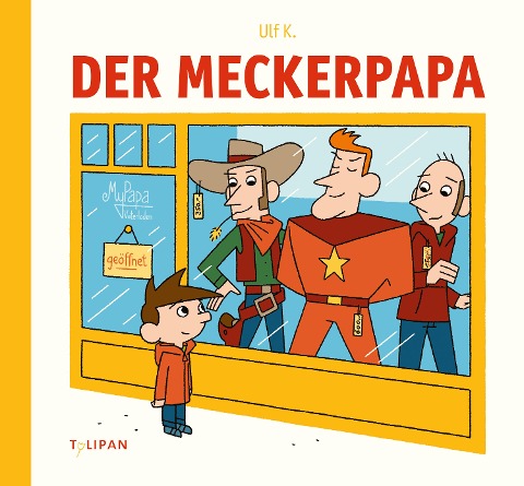 Der Meckerpapa - Ulf K.