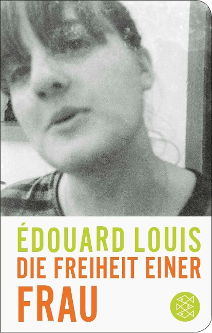 Die Freiheit einer Frau - Édouard Louis