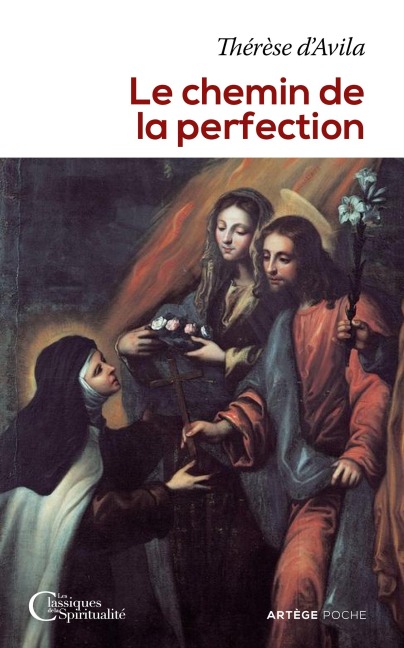 Le chemin de la perfection - Sainte Thérèse D'Avila
