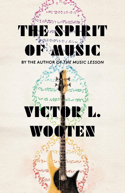 The Spirit of Music - Victor L. Wooten