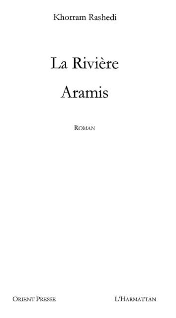 Riviere Aramis La - Khorram Rashedi