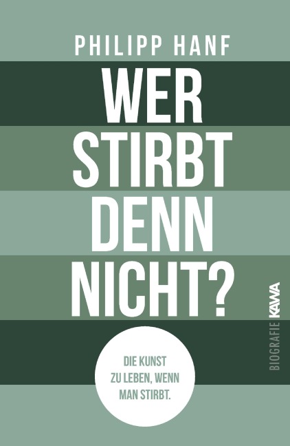 Wer stirbt denn nicht? - Philipp Hanf, Philipp Hanf