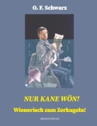 Cover-Bild zum Titel 'Nur kane Wön!' von 'O. F. Schwarz'