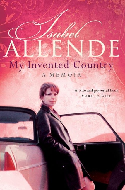 My Invented Country - Isabel Allende