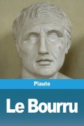 Cover-Bild zum Titel 'Le Bourru' von 'Plaute'