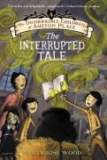 Cover-Bild zum Titel 'The Incorrigible Children of Ashton Place: Book IV' von 'Maryrose Wood'
