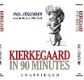 Kierkegaard in 90 Minutes - Paul Strathern