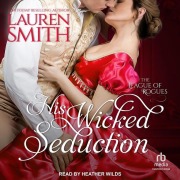 Cover-Bild zum Titel 'His Wicked Seduction Lib/E' von 'Lauren Smith'