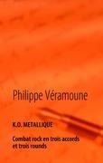 Cover-Bild zum Titel 'K.O. métallique' von 'Philippe Véramoune'