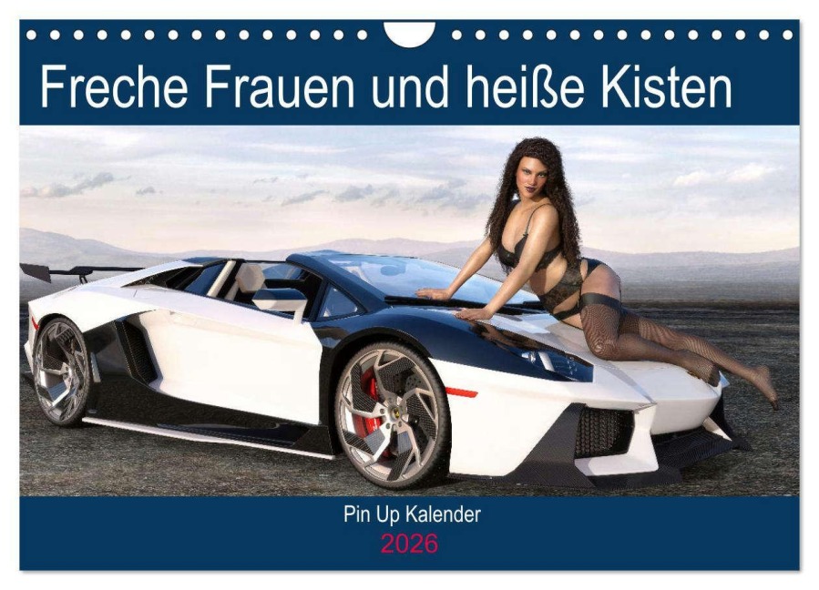 Freche Frauen und heiße Kisten (Wandkalender 2026 DIN A4 quer), CALVENDO Monatskalender - Karsten Schröder