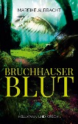 Cover-Bild zum Titel 'Bruchhauser Blut' von 'Mareike Albracht'