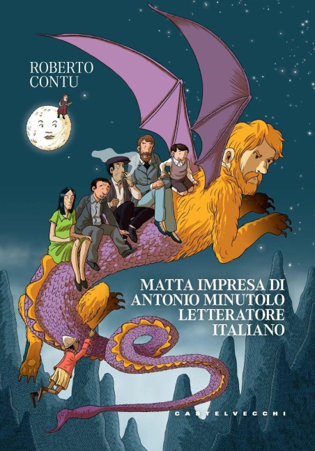 Matta impresa di Antonio Minutolo, letteratore italiano - Roberto Contu